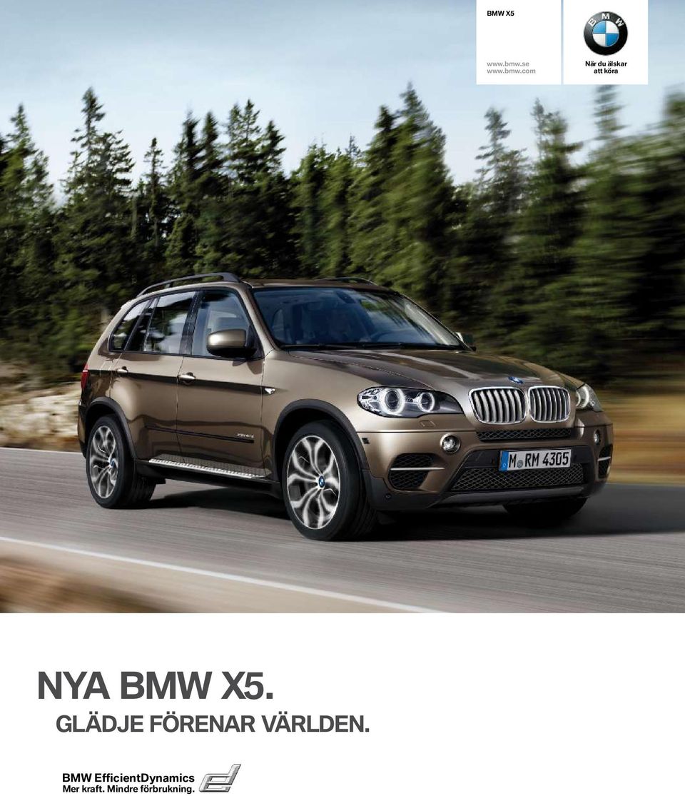 com När du älskar att köra NYA BMW