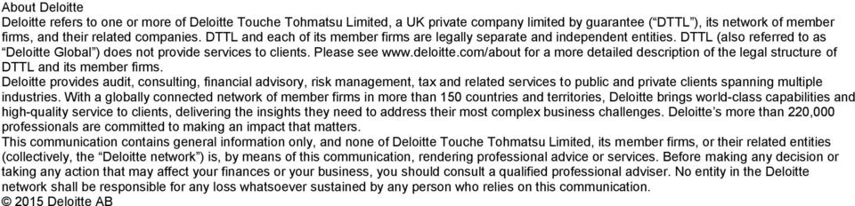 com/about for a more detailed description of the legal structure of DTTL and its member firms.