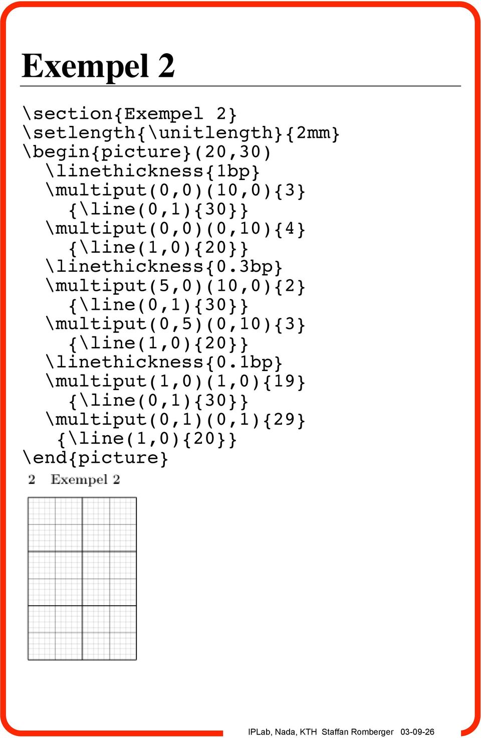 3bp} \multiput(5,0)(10,0){2} {\line(0,1){30}} \multiput(0,5)(0,10){3} {\line(1,0){20}}