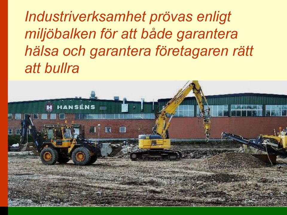 både garantera hälsa och