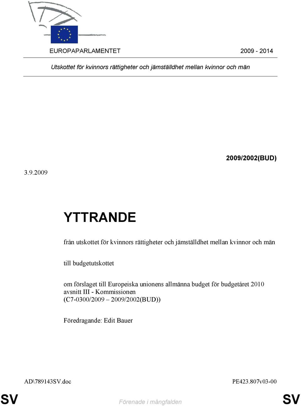 män till budgetutskottet om förslaget till Europeiska unionens allmänna budget för budgetåret 2010 avsnitt III