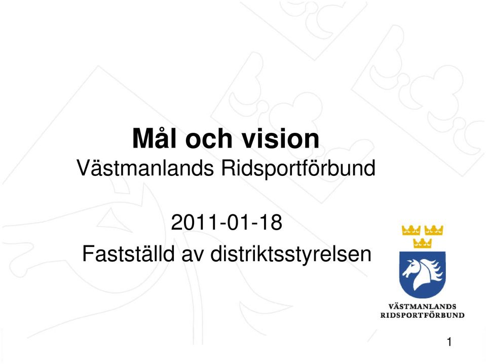 Västmanlands två Ridsportförbund 2011-01-18