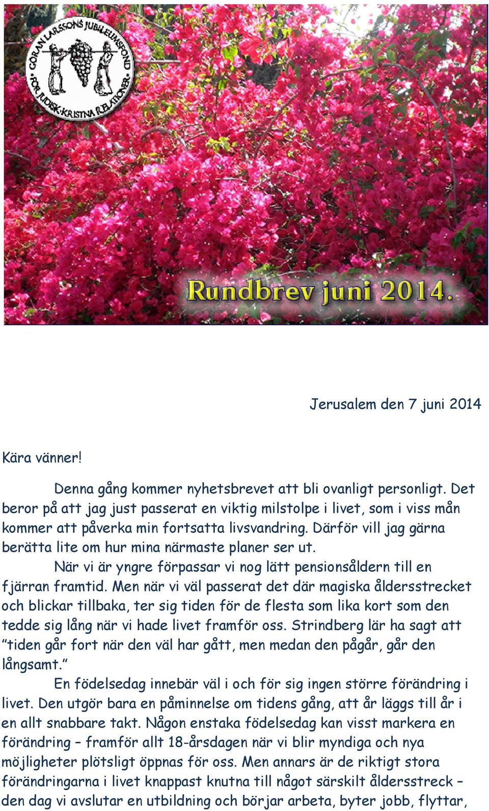 När vi är yngre förpassar vi nog lätt pensionsåldern till en fjärran framtid.