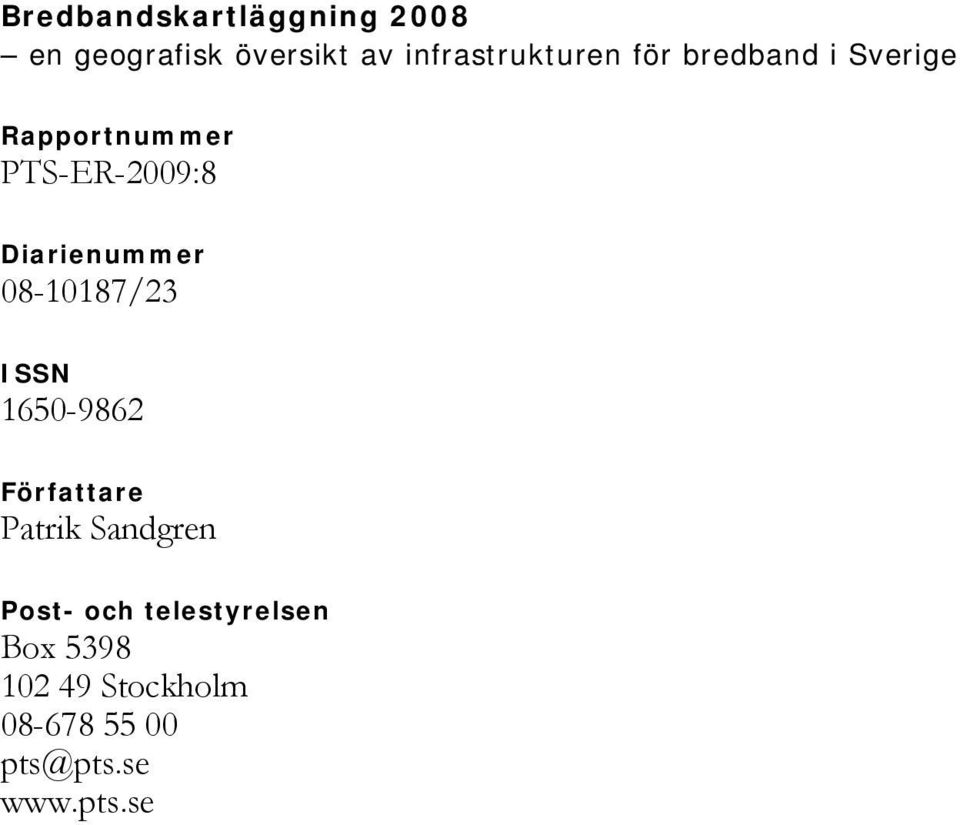 ISSN 1650-9862 Författare Patrik Sandgren Post- och