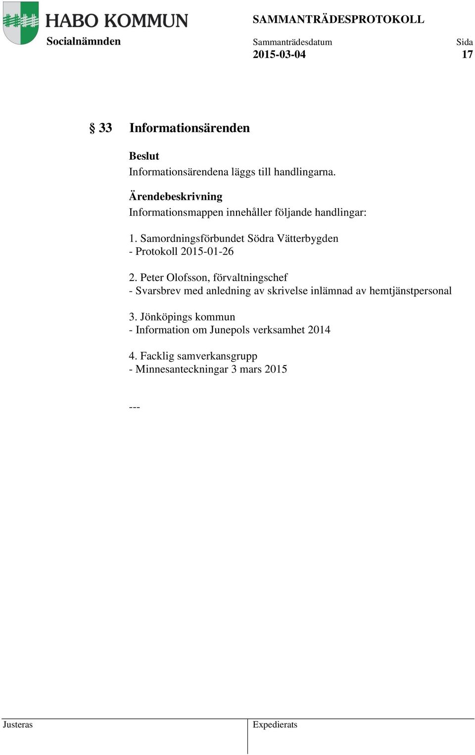 Samordningsförbundet Södra Vätterbygden - Protokoll 2015-01-26 2.
