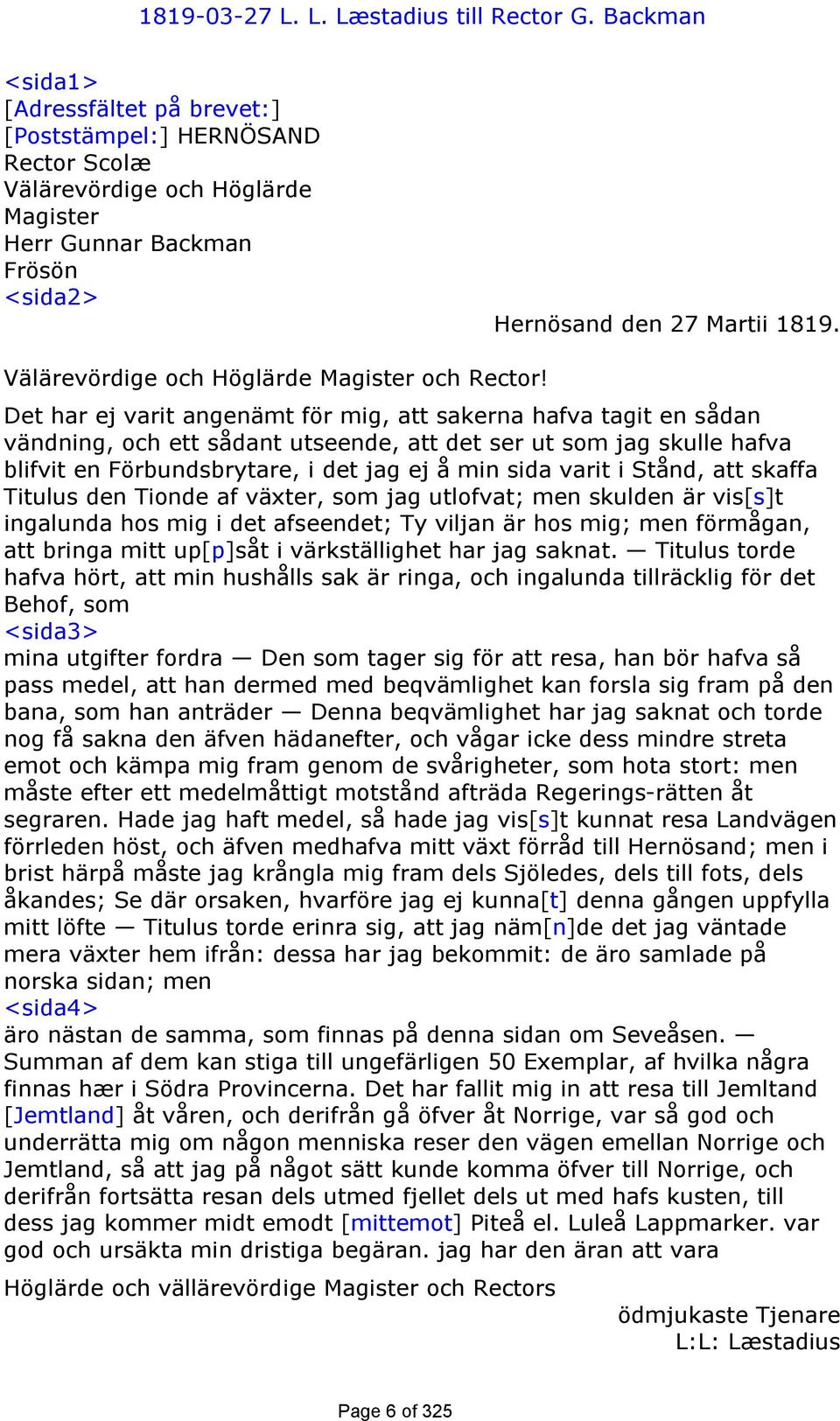 Välärevördige och Höglärde Magister och Rector!