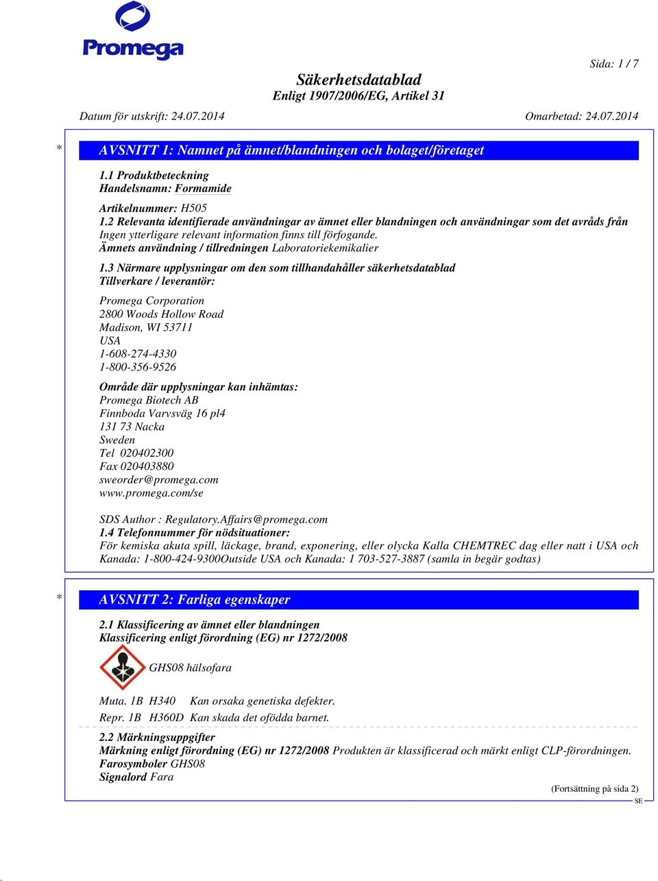 Ämnets användning / tillredningen Laboratoriekemikalier 1.