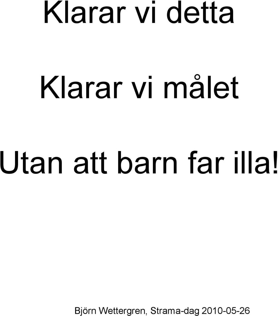 Utan att barn