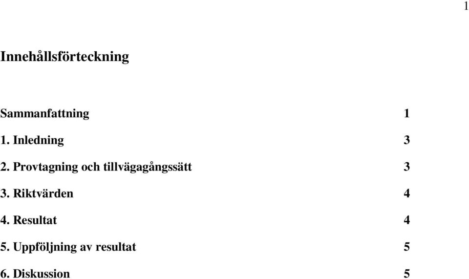 Provtagning och tillvägagångssätt 3 3.