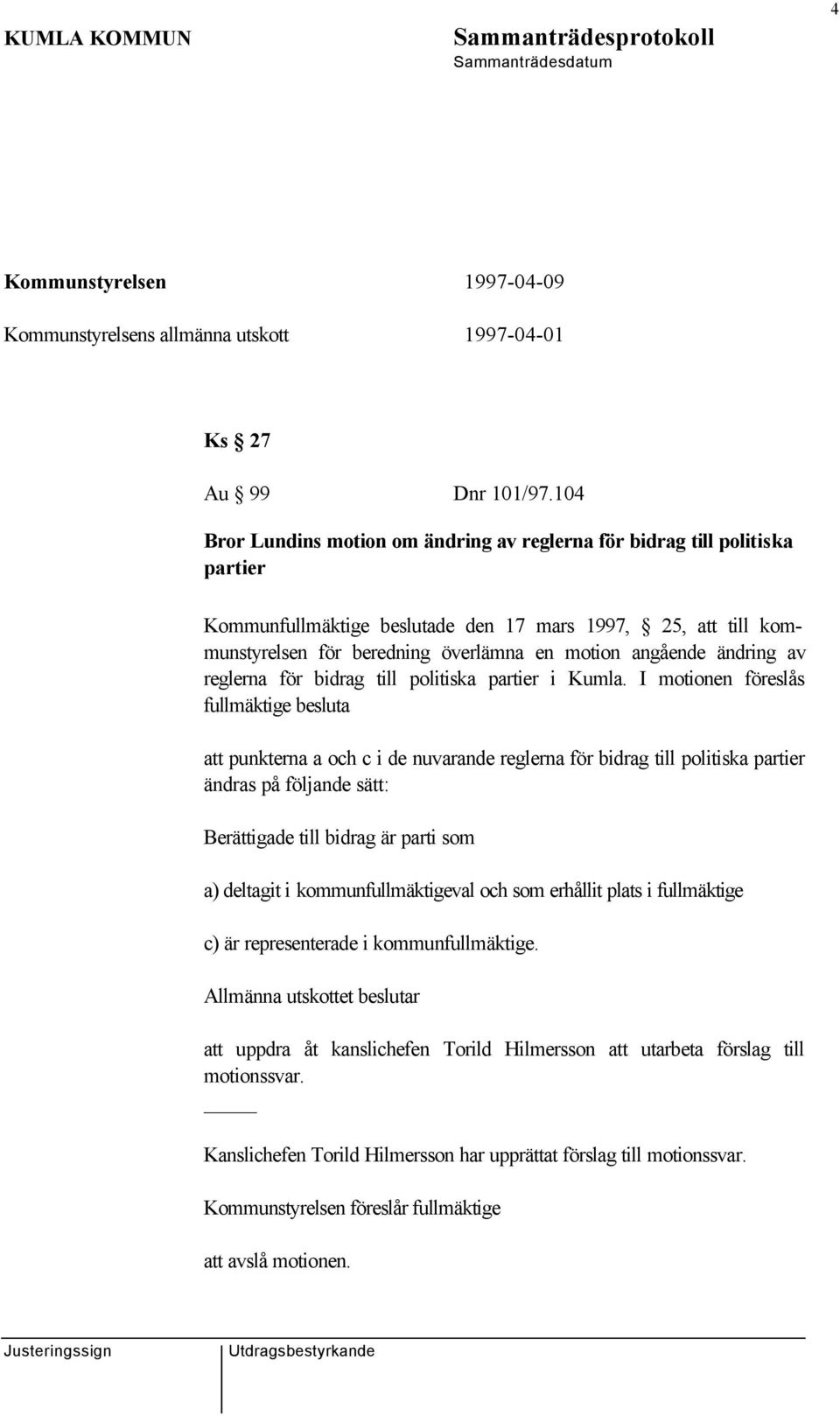 ändring av reglerna för bidrag till politiska partier i Kumla.