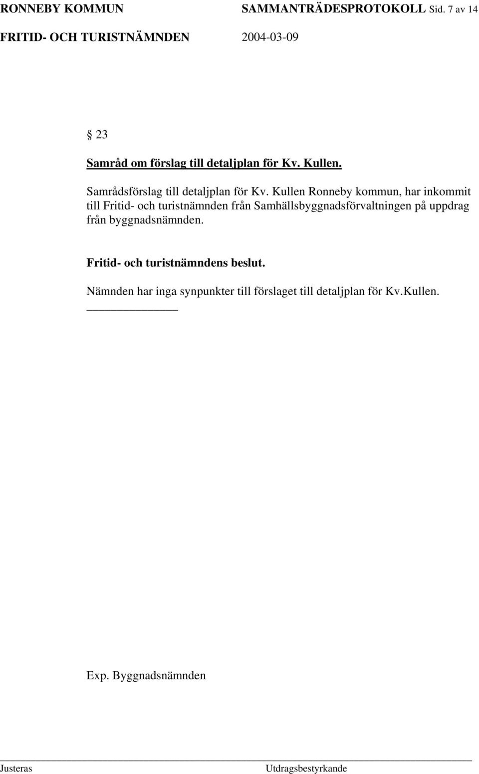 Samrådsförslag till detaljplan för Kv.