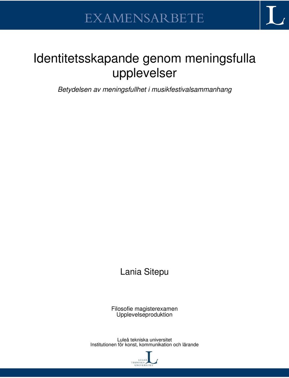 Sitepu Filosofie magisterexamen Upplevelseproduktion Luleå