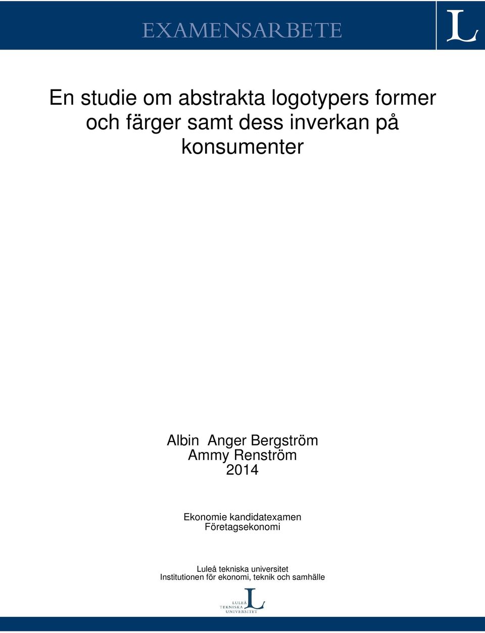 Ammy Renström 2014 Ekonomie kandidatexamen Företagsekonomi