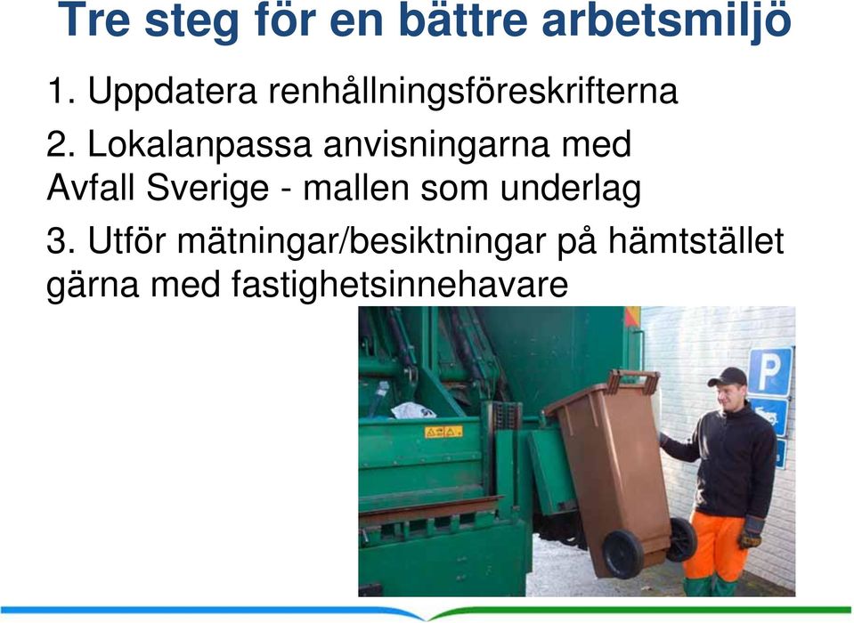 Lokalanpassa anvisningarna med Avfall Sverige - mallen