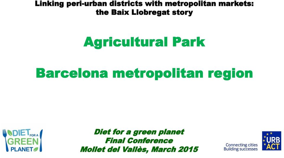 Agricultural Park Barcelona metropolitan region Diet