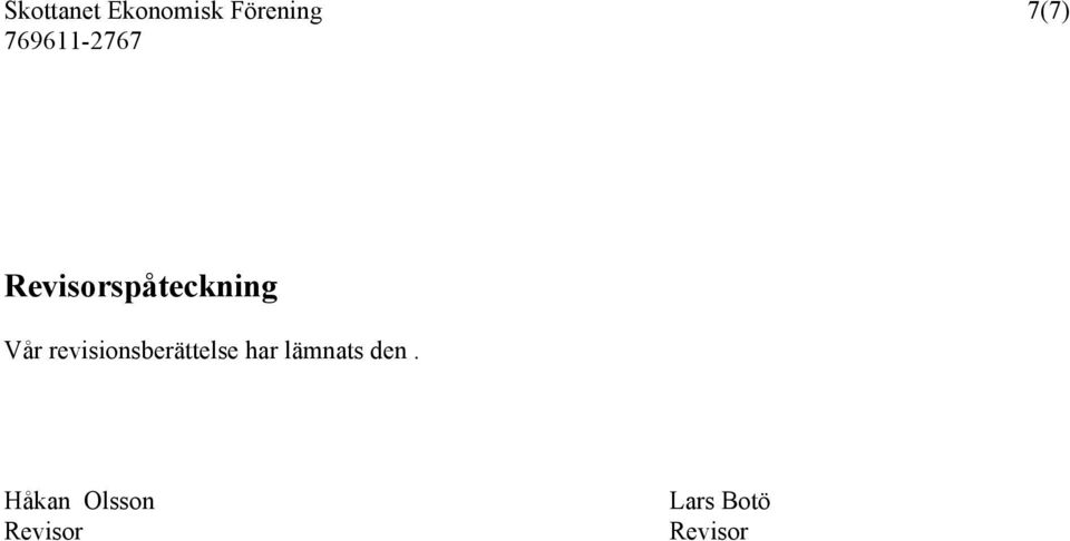 revisionsberättelse har lämnats