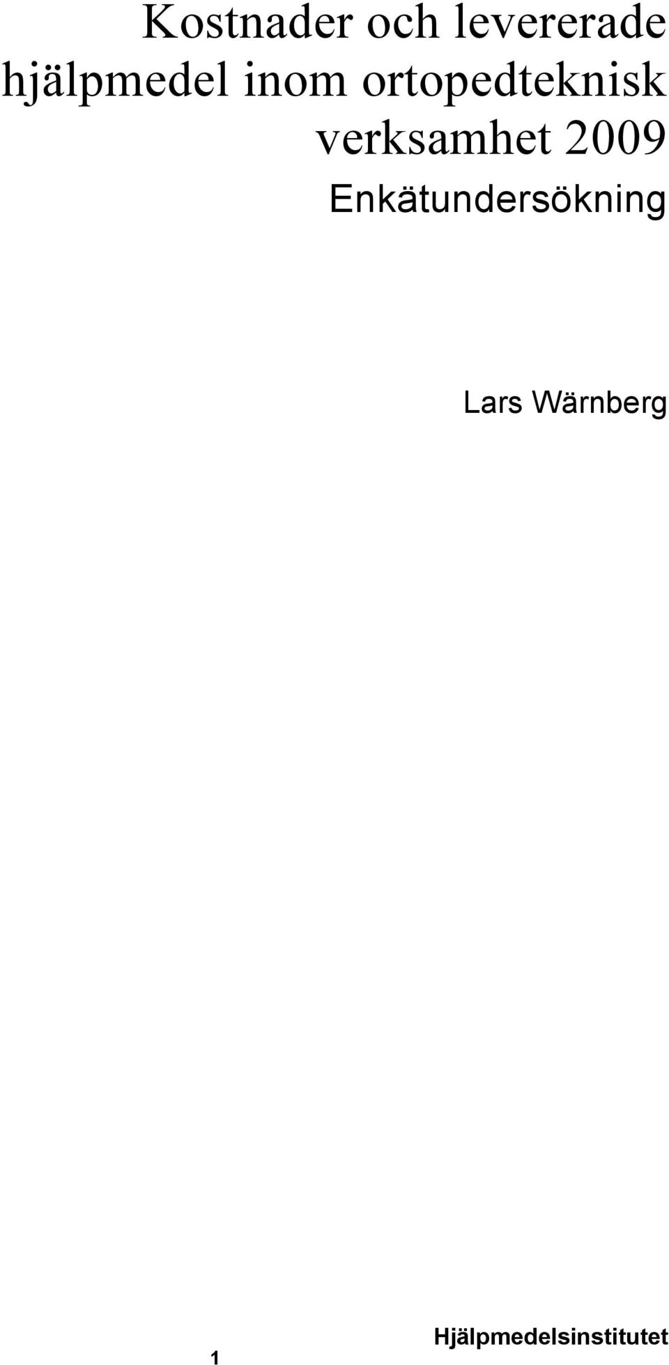 verksamhet 2009