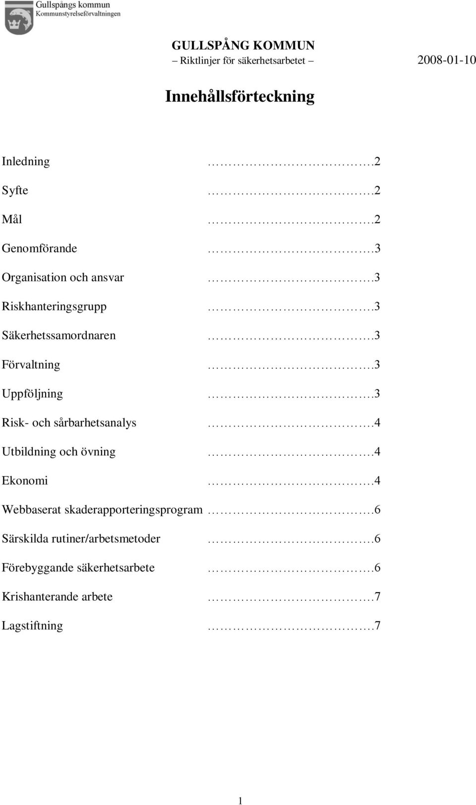 sårbarhetsanalys Utbildning och övning Ekonomi.2.2.2.4.