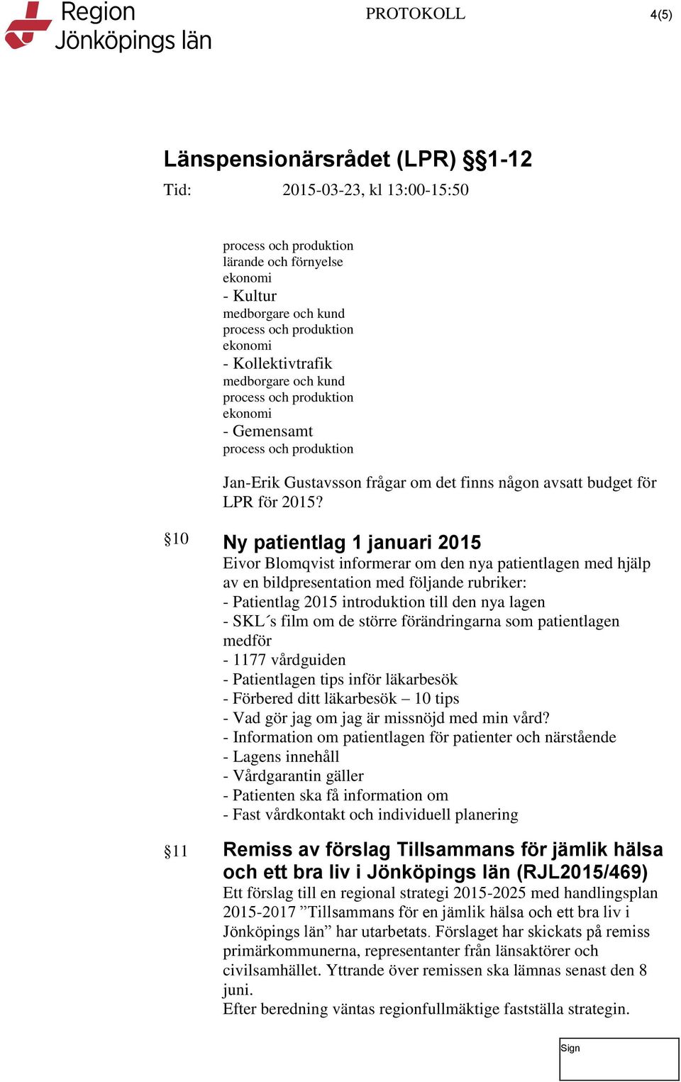 film om de större förändringarna som patientlagen medför - 1177 vårdguiden - Patientlagen tips inför läkarbesök - Förbered ditt läkarbesök 10 tips - Vad gör jag om jag är missnöjd med min vård?