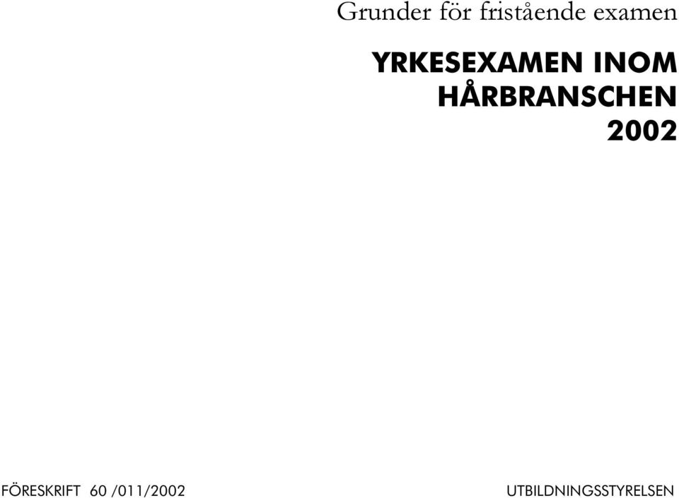 HÅRBRANSCHEN 2002