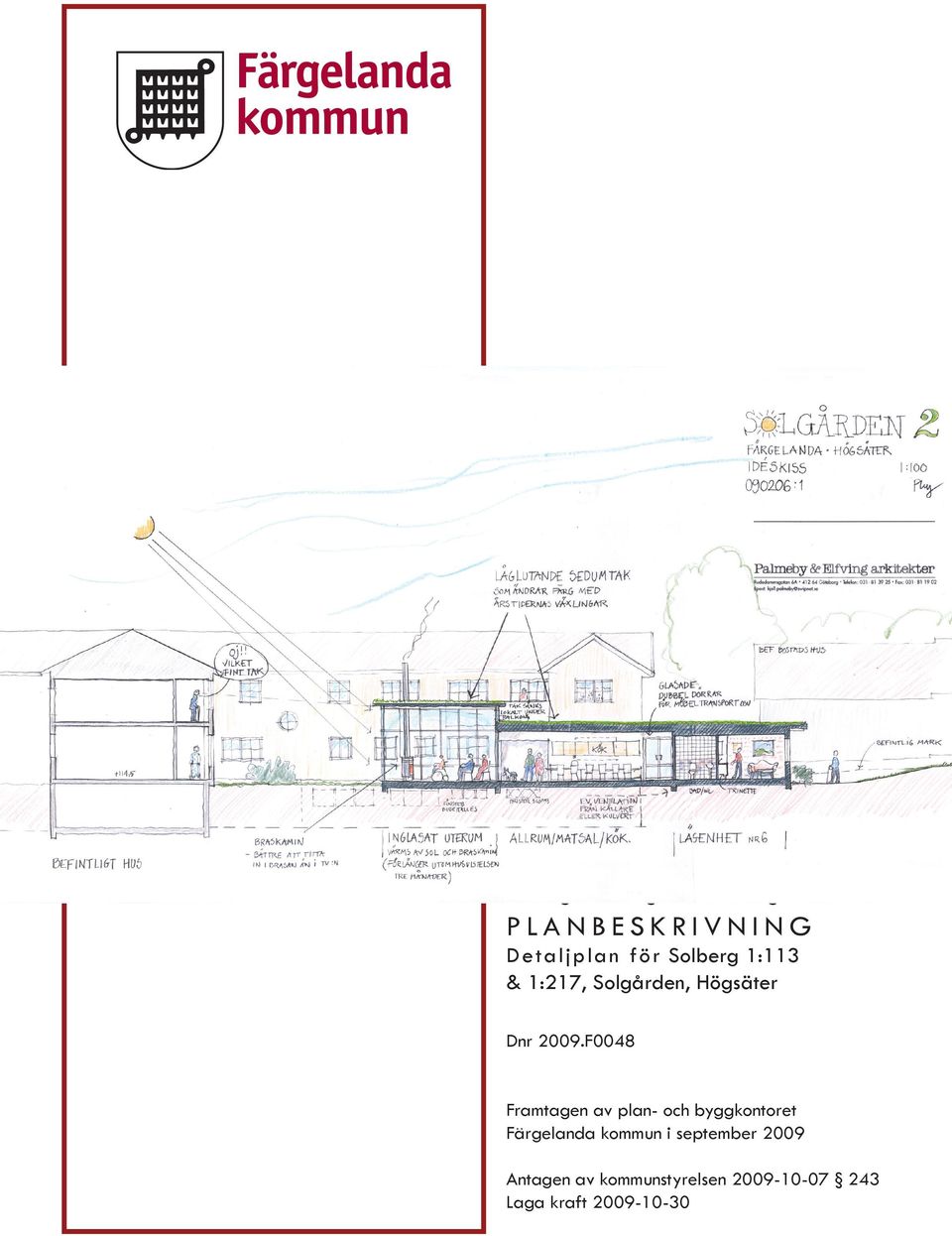 F0048 Framtagen av plan- och byggkontoret Färgelanda kommun i