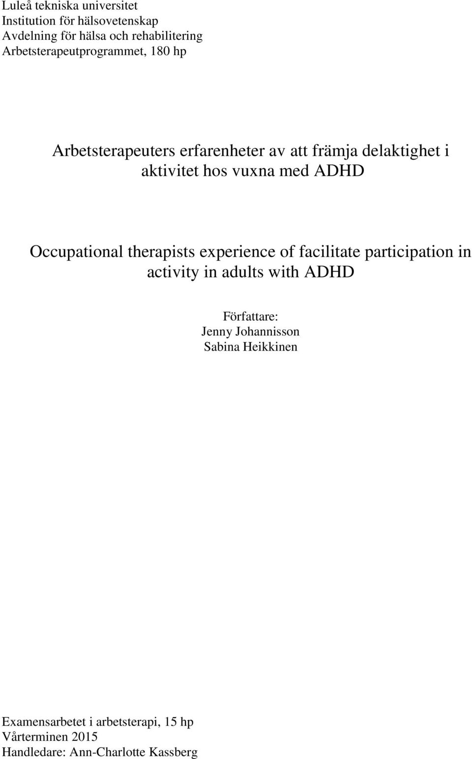 med ADHD Occupational therapists experience of facilitate participation in activity in adults with ADHD