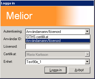 2. I rutan Autentisering välj SITHS-certifikat om inloggning ska ske med hjälp av SITHS-kort. Välj Användarnamn/lösenord om inloggning ska ske med hjälp av detta 3.