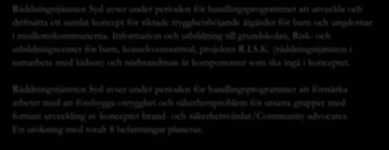 Vi möter skolan I förbundet vidareutvecklar vi våra informations- och utbildningsinsatser för att möta och informera förskolebarn och skolbarn.