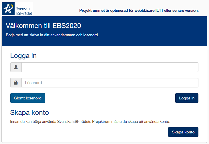 3 (26) Skapa användarkonto Det finns två vägar till Projektrummet. Antingen via vår hemsida www.esf.