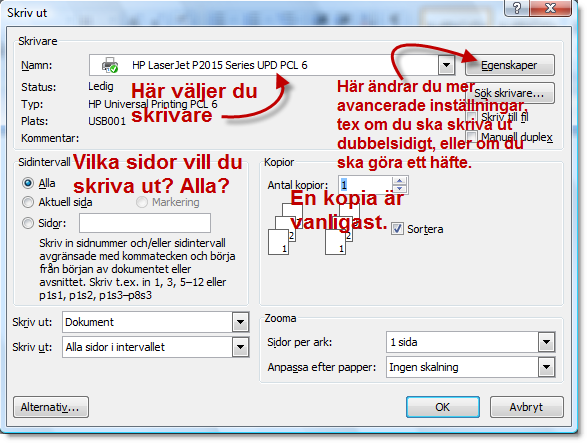 Utskrift Utskrift, inställningar, förhandsgranska, sidhuvud- och sidfot Microsoft Office Word 2007 Skriv ut ett dokument med (CTRL + P). För att därefter välja olika inställningar.