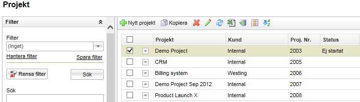 Ovanför projektflikarna finns ett menyval för att gå mellan en och samma flik för de senaste projekten. Byt projekt Kopiera projekt Markera det projekt som skall kopieras och tryck på Kopiera projekt.