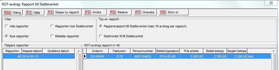Pappersrapport A. Skapa pappersrapport Gå in under Program/Kundreskontra/ROT-avdrag/Rapport till Skatteverket Bocka för Pappersrapport till Skatteverket.