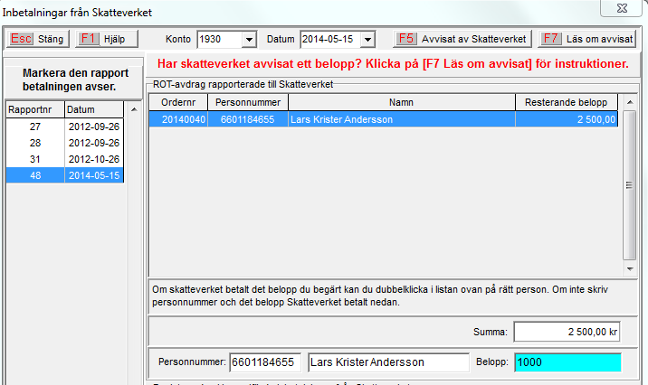 6. Inbetalning från Skatteverket A. Registrera inbetalning Ansöker du elektroniskt går det fortare tills du får dina pengar från Skatteverket.