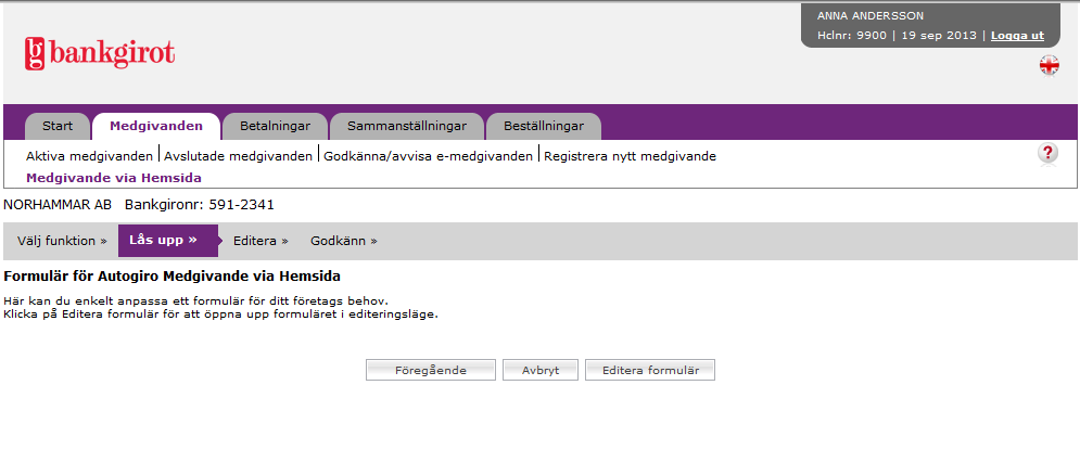 Autogiro Online För ekonomiavdelningen AUTOGIRO ONLINE > FÖR EKONOMIAVDELNINGEN >