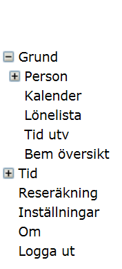 Meny i självservice De menyer som har undermenyer har ett + framför namnet. Genom att klicka på + kommer nya val upp.