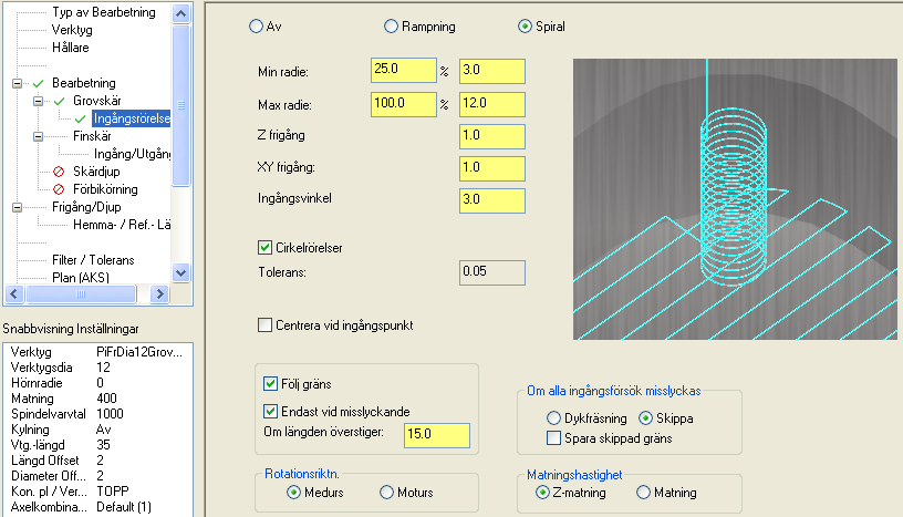 Fickfräsning 5 Välj Grovskär samt gör ändringar enligt bilden. Markera Grovskär! Ange min och maxradie i % av diametern på fräsen för att skapa en spiralnedmatning i fickan.