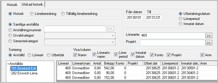 Tips! Ta ut löneartshistorik för hela året på löneart 469 Drivmedelsförmån ej sociala avgifter under Visa - Historik så vet du exakt hur stort beloppet är. Exempel - Drivmedelsförmån vid bilförmån.