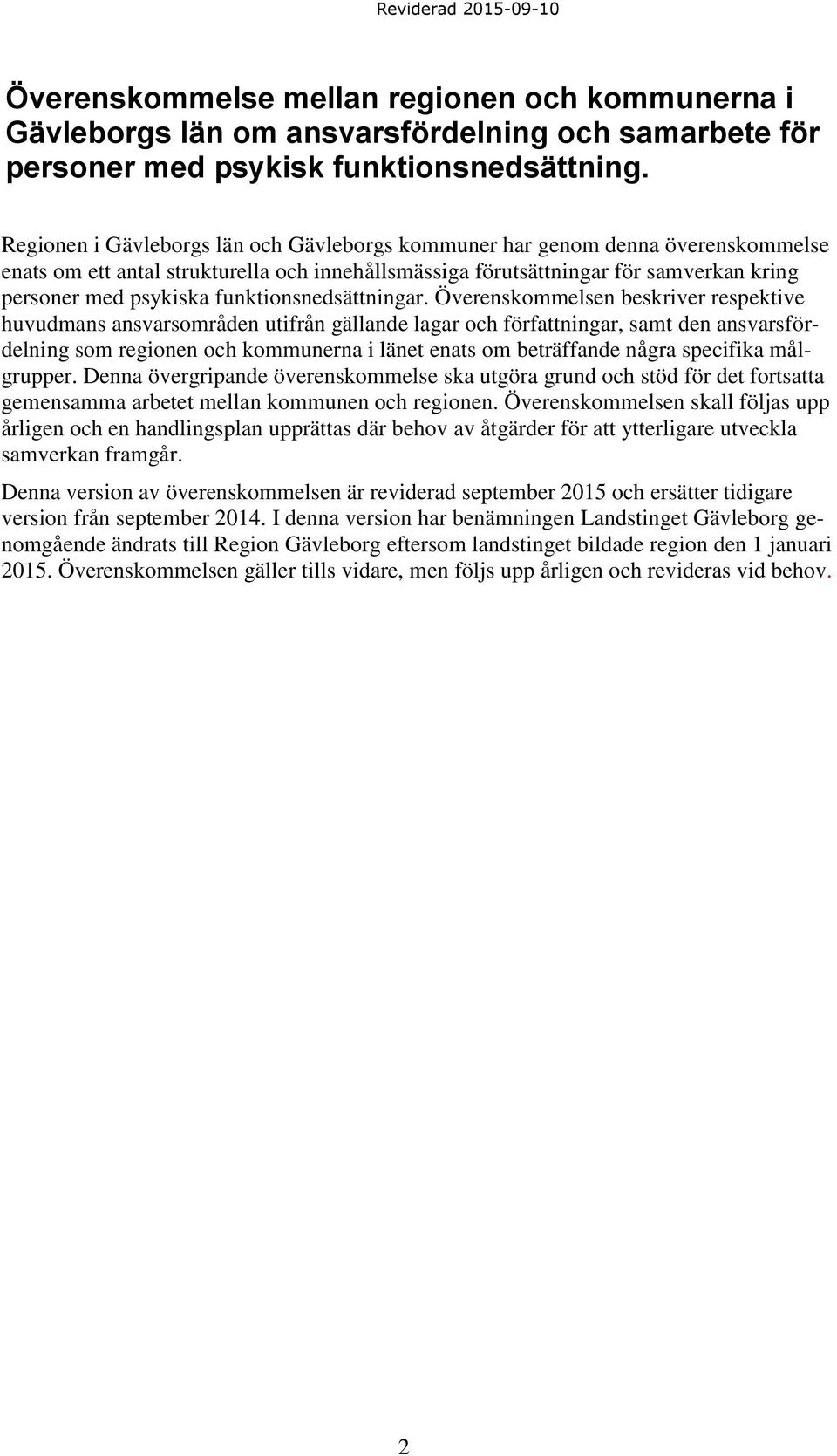 funktionsnedsättningar.
