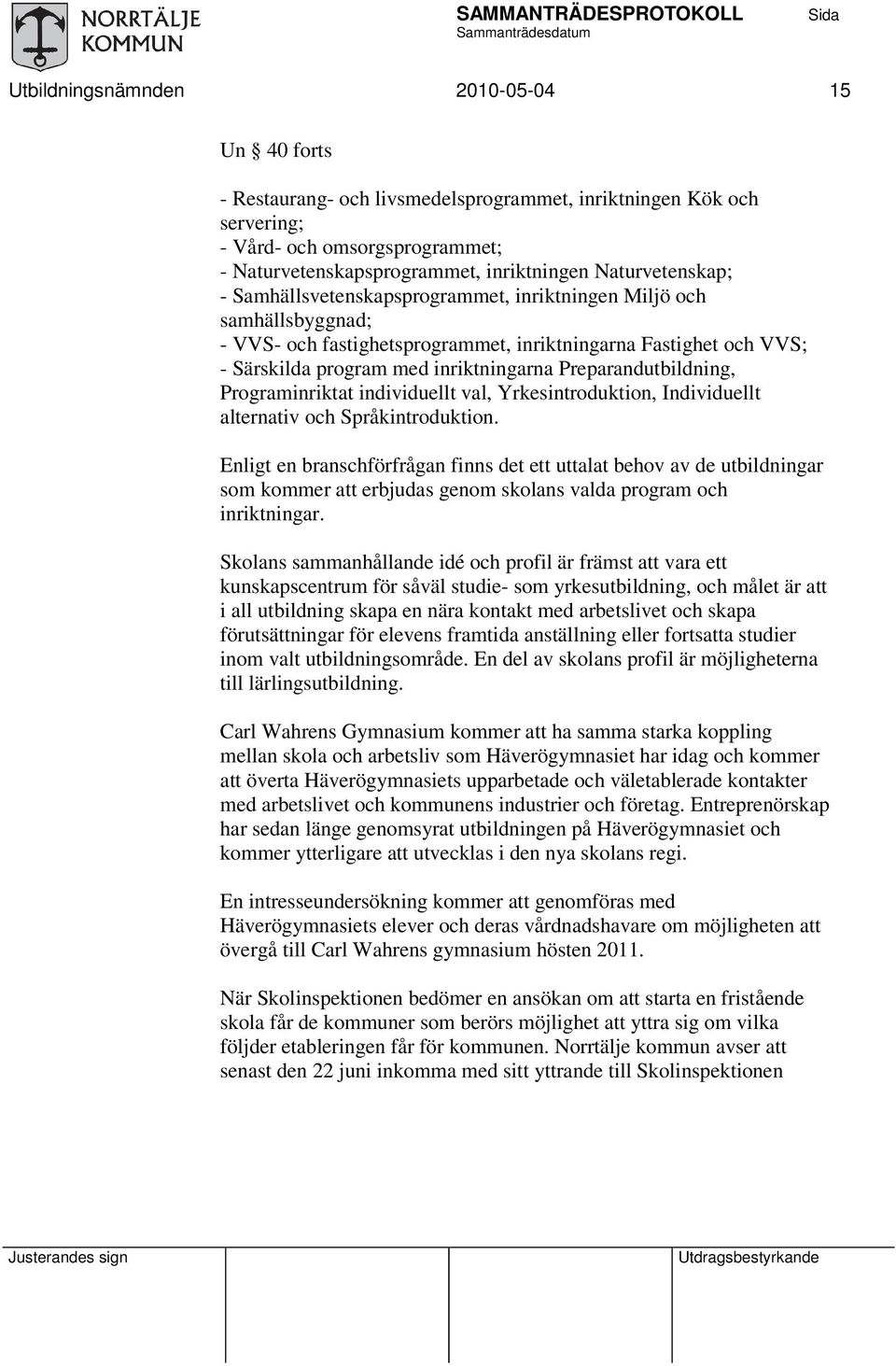 Preparandutbildning, Programinriktat individuellt val, Yrkesintroduktion, Individuellt alternativ och Språkintroduktion.