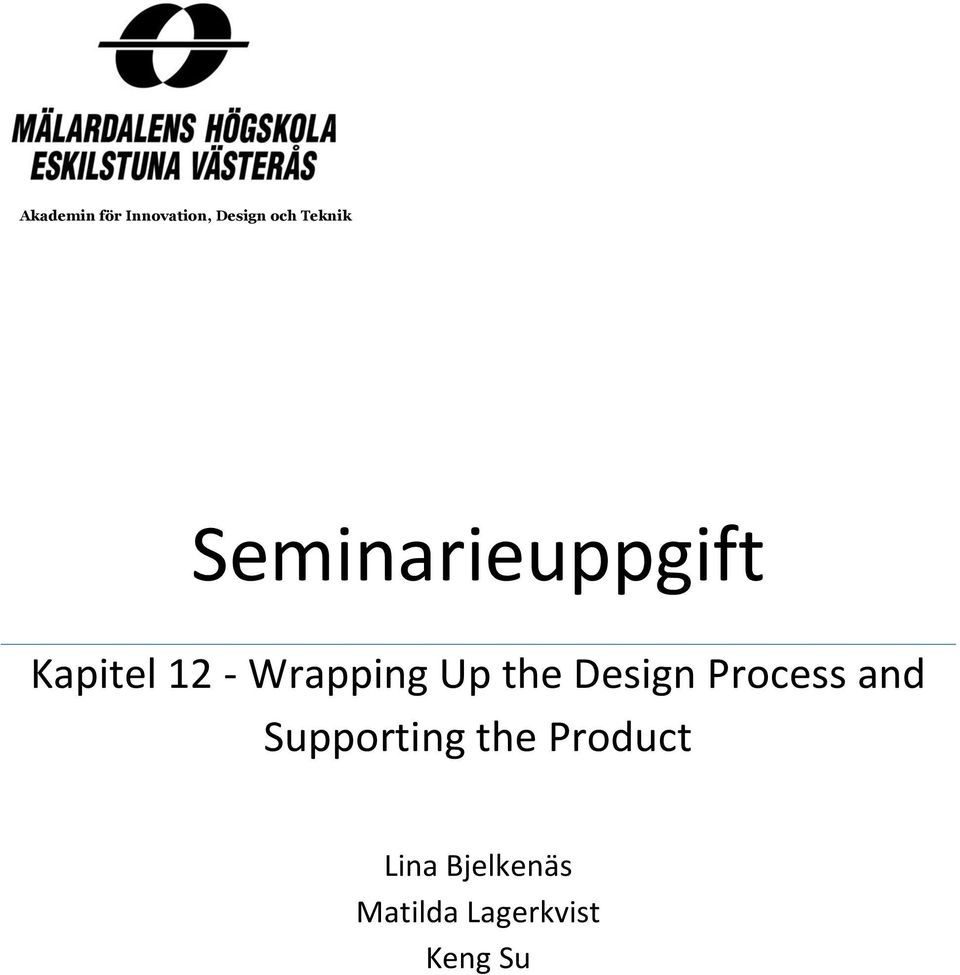 the Design Process and Supporting the