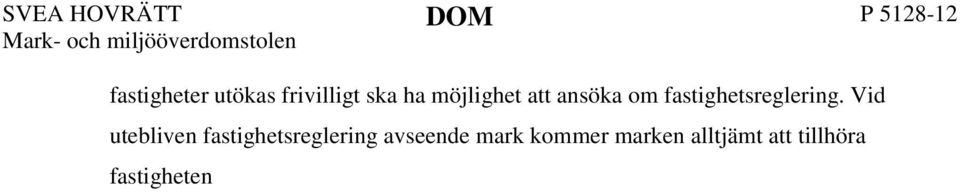 fastigheter som ska bebyggas i enlighet med detaljplanen.