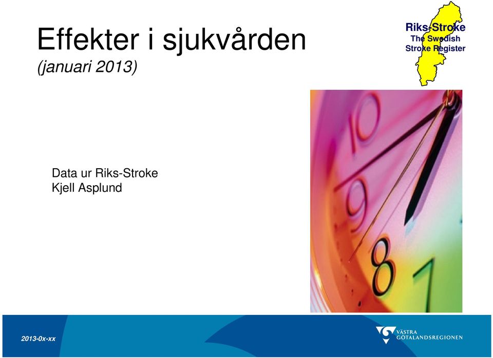 The Swedish Stroke Register