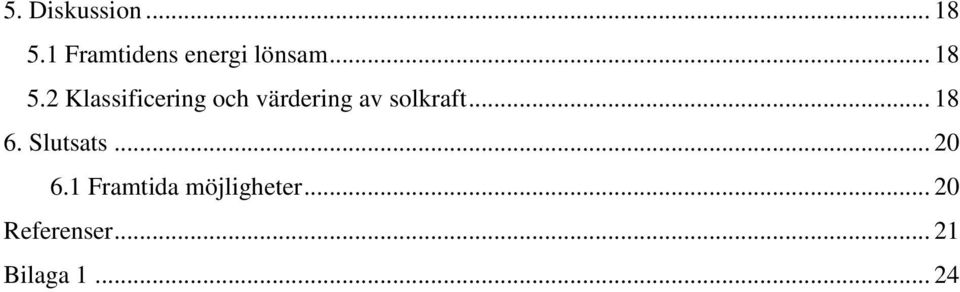 2 Klassificering och värdering av solkraft.