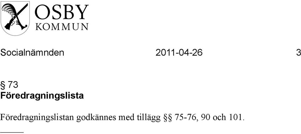 Föredragningslistan