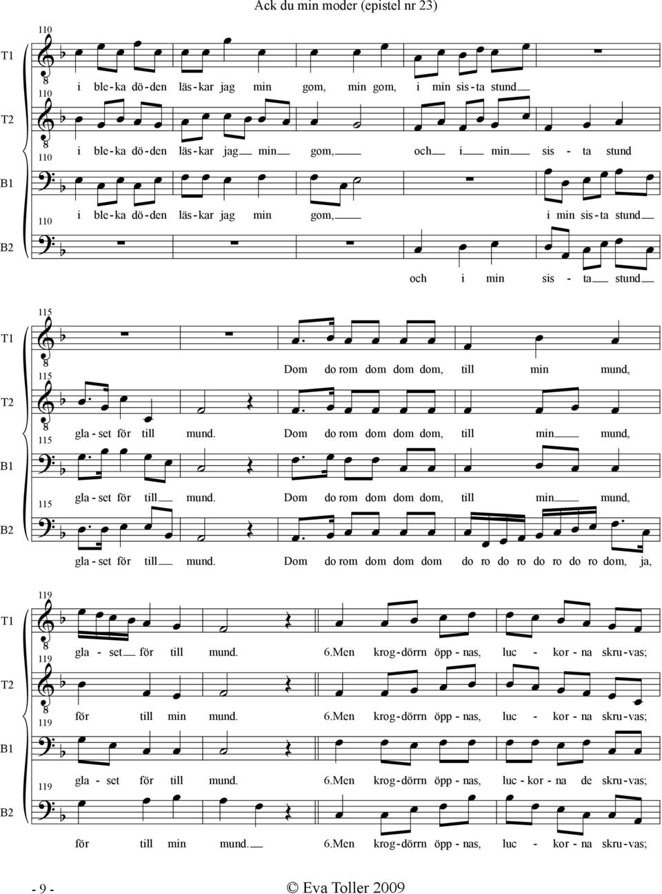 Dom do rom dom dom dom do ro do ro do ro do ro dom, ja, 119 119 119 gla - set för till för till min mund. mund. 6.Men krog- dörrn öpp - nas, 6.