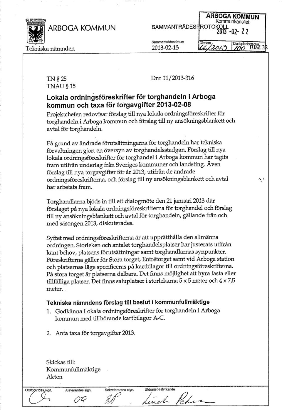 lokala ordningsföreskrifter för torghandeln i Arboga kommun och förslag till ny ansökningsblankett och avtal för torghandeln.