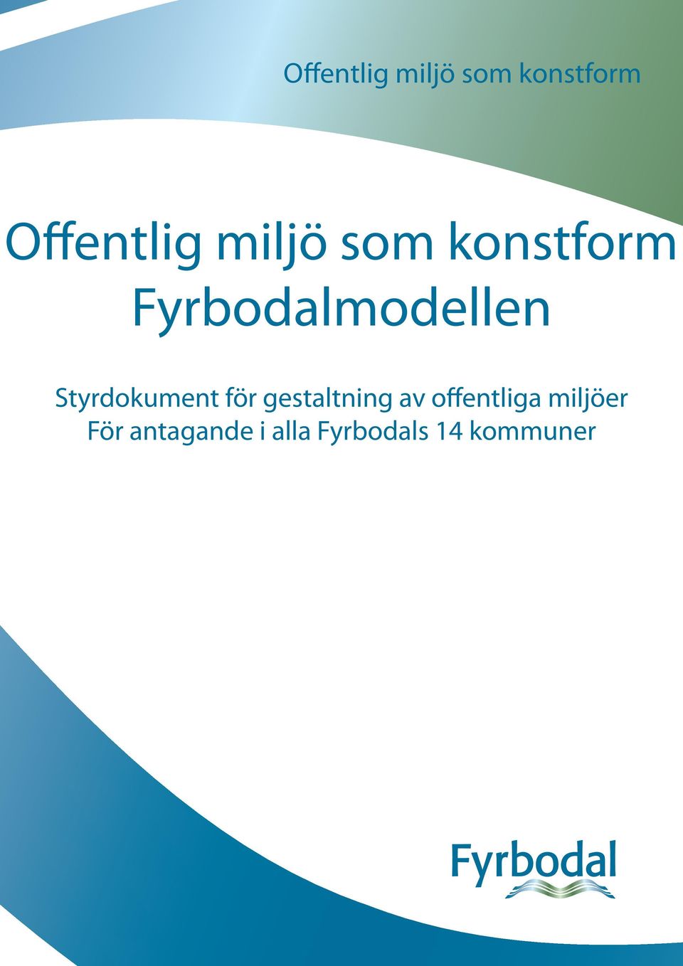 Styrdokument för gestaltning av offentliga