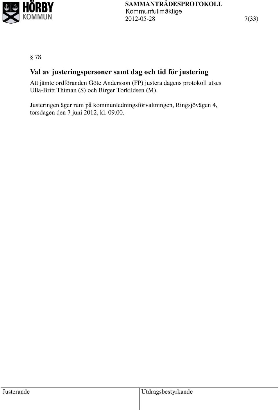Ulla-Britt Thiman (S) och Birger Torkildsen (M).