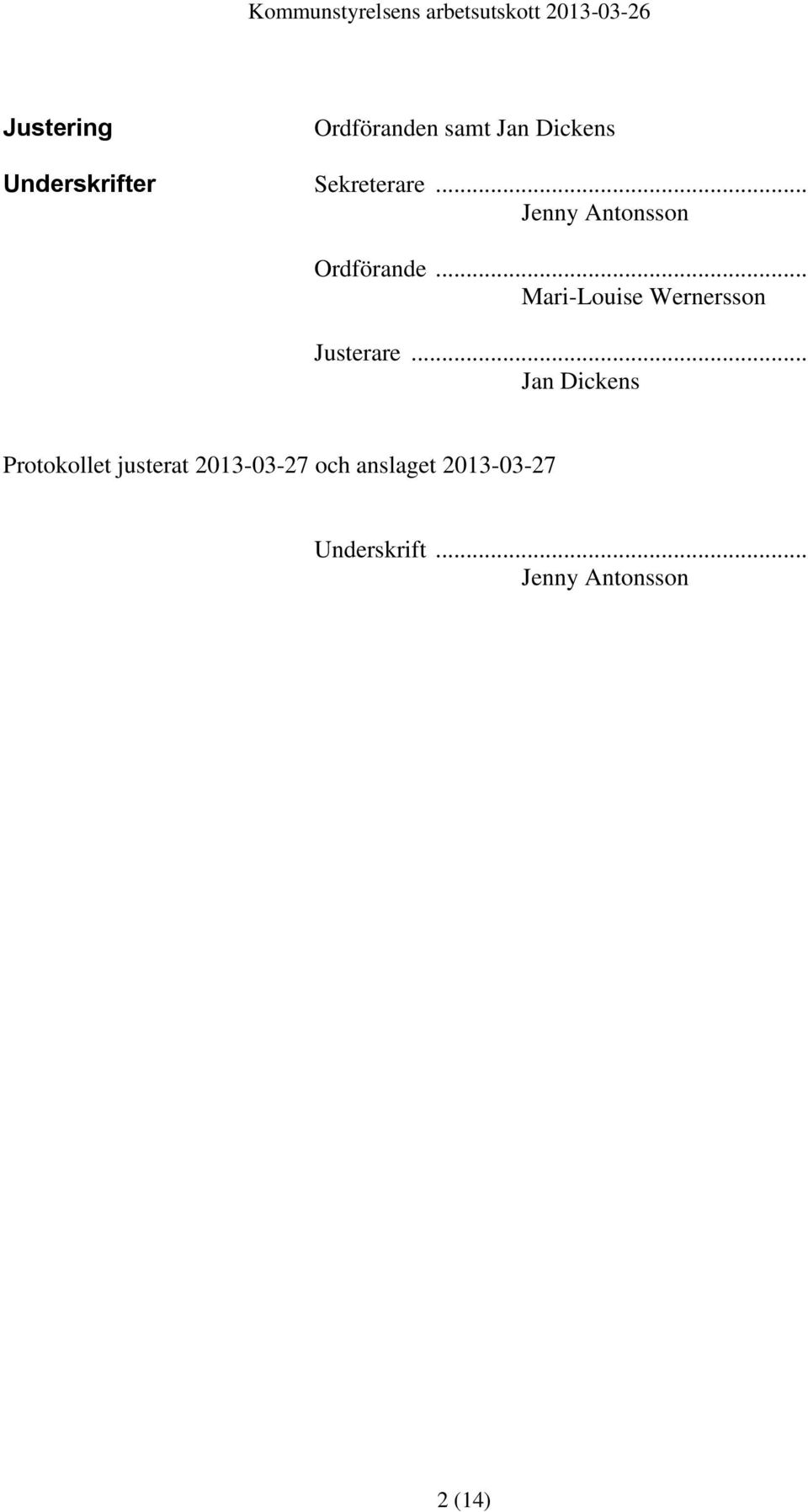 .. Mari-Louise Wernersson Justerare.