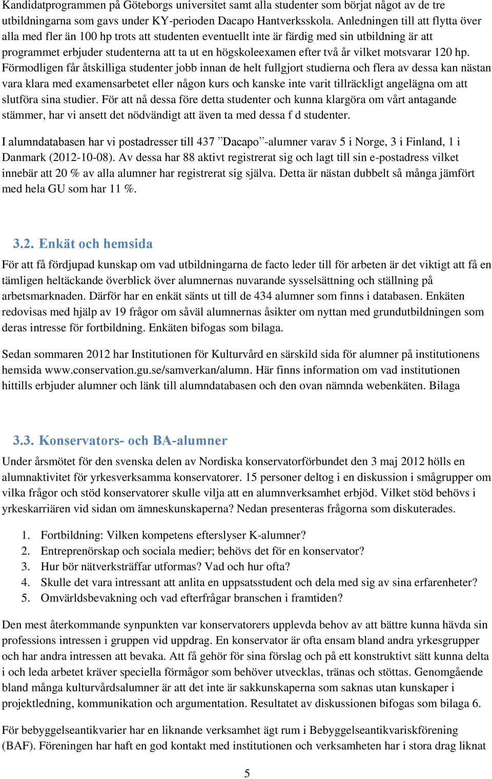 år vilket motsvarar 120 hp.